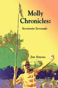 Cover image for Molly Chronicles: Serotonin Serenade