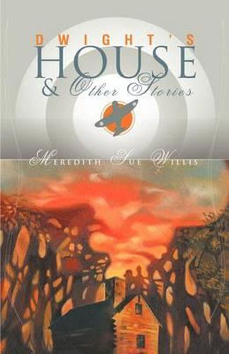 Cover image for Dwight's House and Other Stories