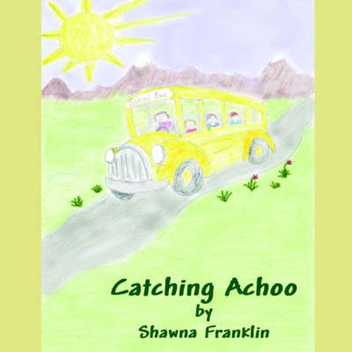 Cover image for Catching Achoo