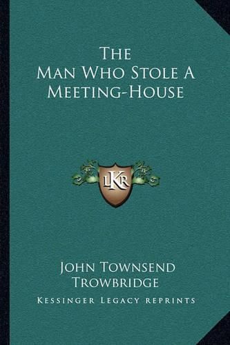 The Man Who Stole a Meeting-House