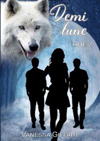 Cover image for Demi lune: tome 2