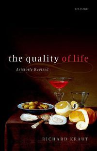 Cover image for The Quality of Life: Aristotle Revised