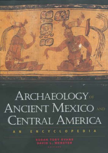 Cover image for Archaeology of Ancient Mexico and Central America: An Encyclopedia