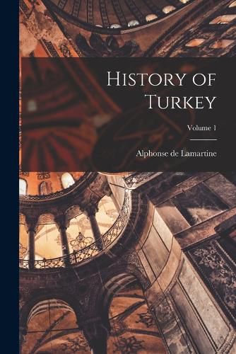 History of Turkey; Volume 1