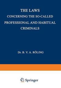 Cover image for The Laws Concerning the So-Called Professional and Habitual Criminals