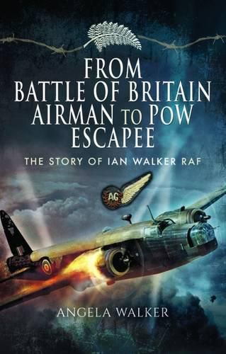 From Battle of Britain Airman to POW Escapee