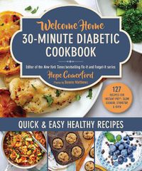 Cover image for Welcome Home 30-Minute Diabetic Cookbook