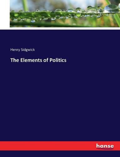 Cover image for The Elements of Politics