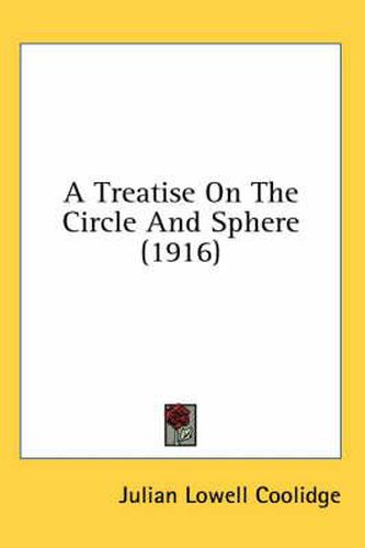 A Treatise on the Circle and Sphere (1916)