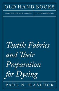 Cover image for Textile Fabrics and Their Preparation for Dyeing