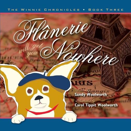 Cover image for Flanerie Will Get You Nowhere: The Winnie Chronicles: Book Three