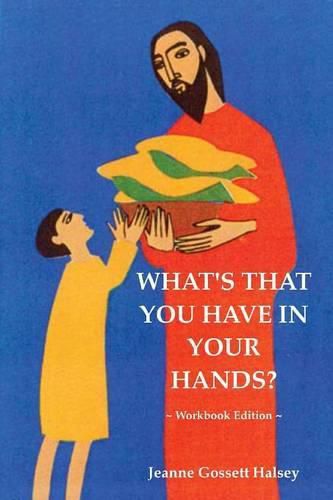 What's That You Have in Your Hands? ~ Workbook Edition