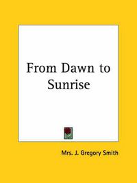 Cover image for From Dawn to Sunrise (1876)