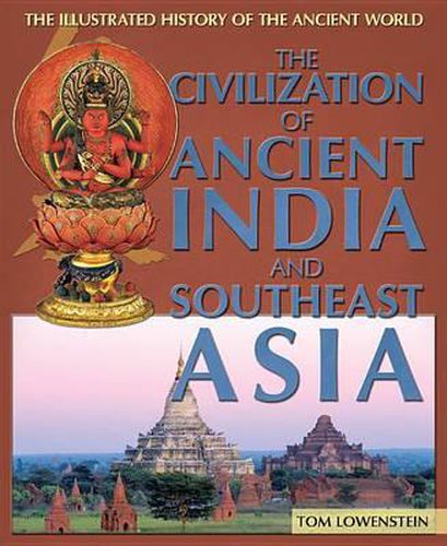Cover image for The Civilization of Ancient India and Southeast Asia