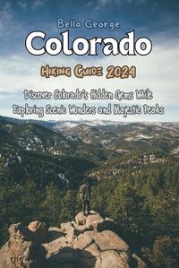 Cover image for Colorado Hiking Guide 2024