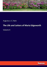 Cover image for The Life and Letters of Maria Edgeworth