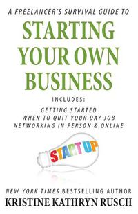 Cover image for A Freelancer's Survival Guide to Starting Your Own Business