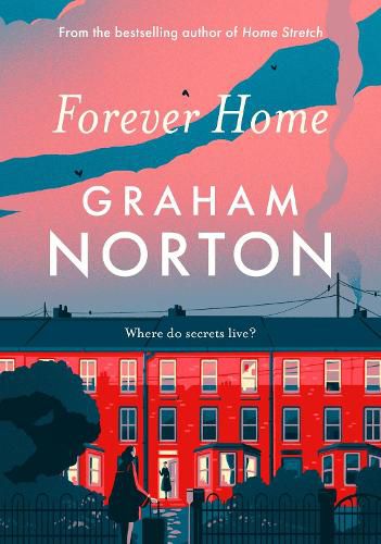 Forever Home: FROM THE SUNDAY TIMES BESTSELLING AUTHOR