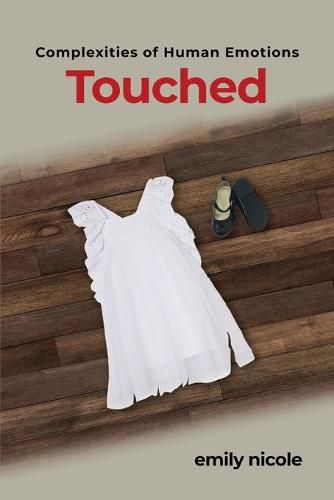 Cover image for Complexities of Human Emotions: Touched: Touched