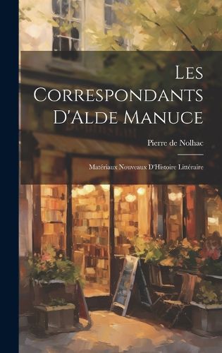 Cover image for Les Correspondants D'Alde Manuce