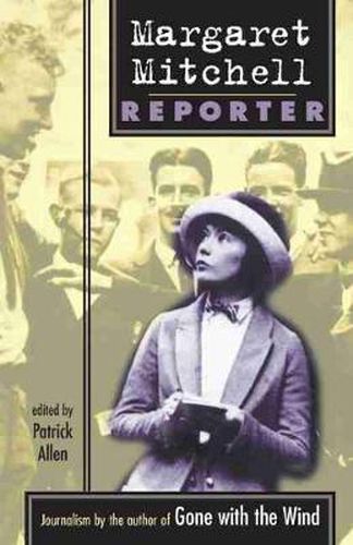 Margaret Mitchell: Reporter