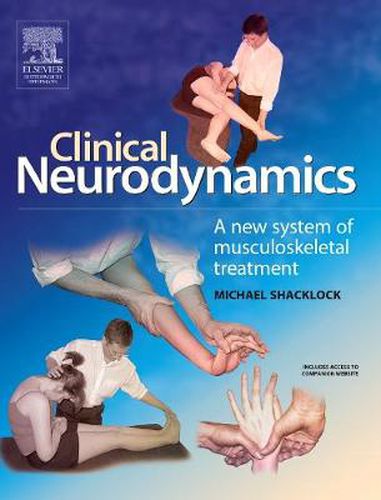 Cover image for Clinical Neurodynamics: A New System of Neuromusculoskeletal Treatment