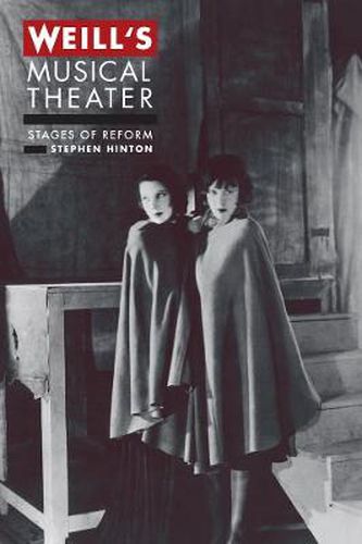 Cover image for Weill's Musical Theater: Stages of Reform