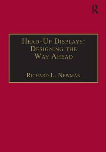 Head-Up Displays: Designing the Way Ahead