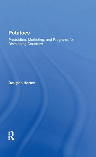 Cover image for Potatoes: Production, Marketing, and Programs for Developing Countries