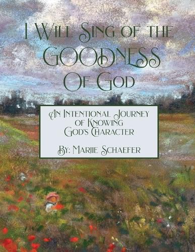 Cover image for I Will Sing of the Goodness of God