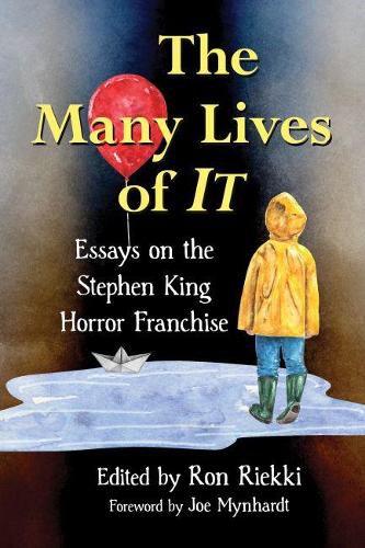 Cover image for The Many Lives of It: Essays on the Stephen King Horror Franchise