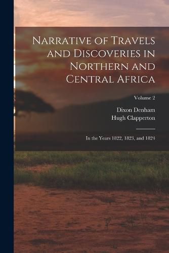 Cover image for Narrative of Travels and Discoveries in Northern and Central Africa