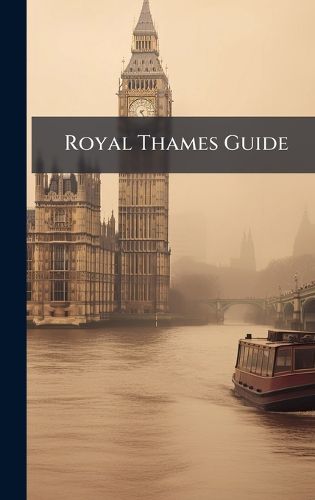 Cover image for Royal Thames Guide