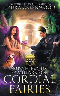 Cover image for Mischievous Familiars For Cordial Fairies