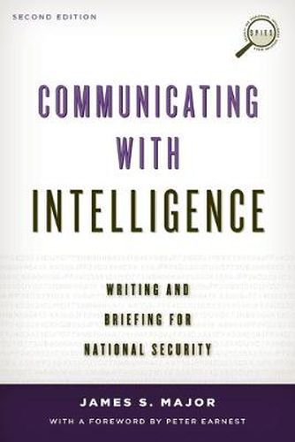 Cover image for Communicating with Intelligence: Writing and Briefing for National Security