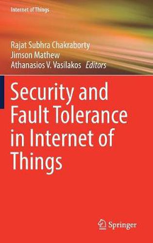 Cover image for Security and Fault Tolerance in Internet of Things