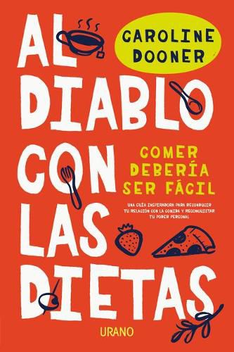 Cover image for Al Diablo Con Las Dietas