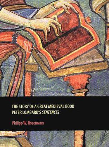 The Story of a Great Medieval Book: Peter Lombard's 'Sentences