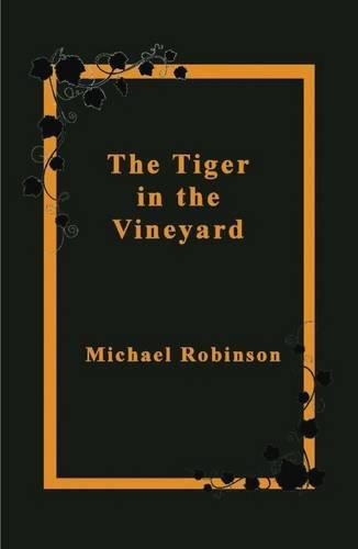 Tiger in the Vineyard