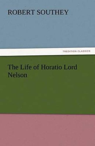 Cover image for The Life of Horatio Lord Nelson