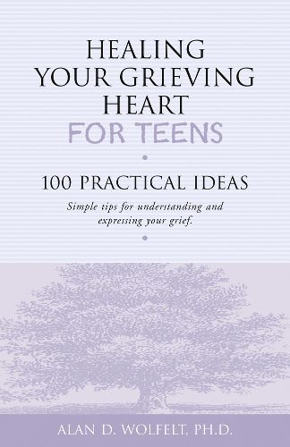 Cover image for Healing Your Grieving Heart for Teens