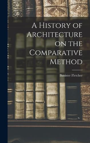 Cover image for A History of Architecture on the Comparative Method