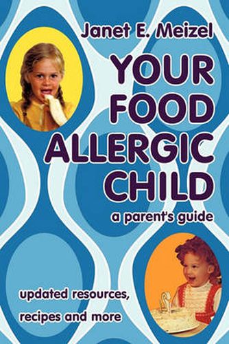 Cover image for Your Food Allergic Child