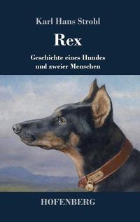 Cover image for Rex: Geschichte eines Hundes und zweier Menschen