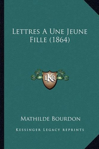 Lettres a Une Jeune Fille (1864)