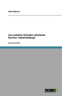 Cover image for Aus welchen Grunden scheiterte Pyrrhos' Italienfeldzug?