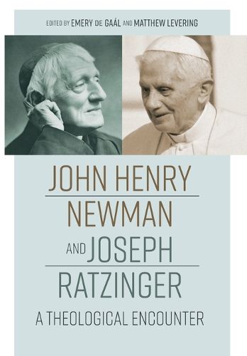 Cover image for John Henry Newman and Joseph Ratzinger
