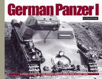 Cover image for German Panzer I: A Visual History of the German Army's WWII Early Light Tank