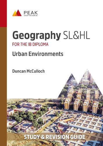 Cover image for Geography SL&HL: Urban Environments: Study & Revision Guide for the IB Diploma