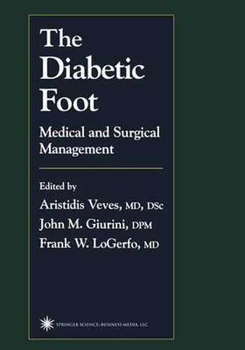 Cover image for The Diabetic Foot: Medical and Surgical Management